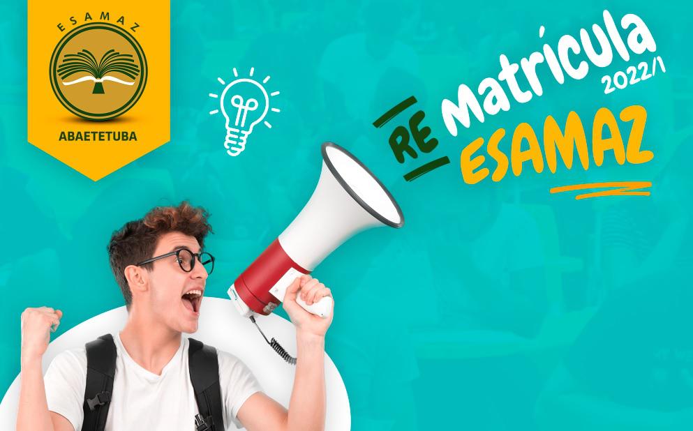 Rematrícula Antecipada Esamaz 2022/1 Rematrícula Antecipada Esamaz 2022/1