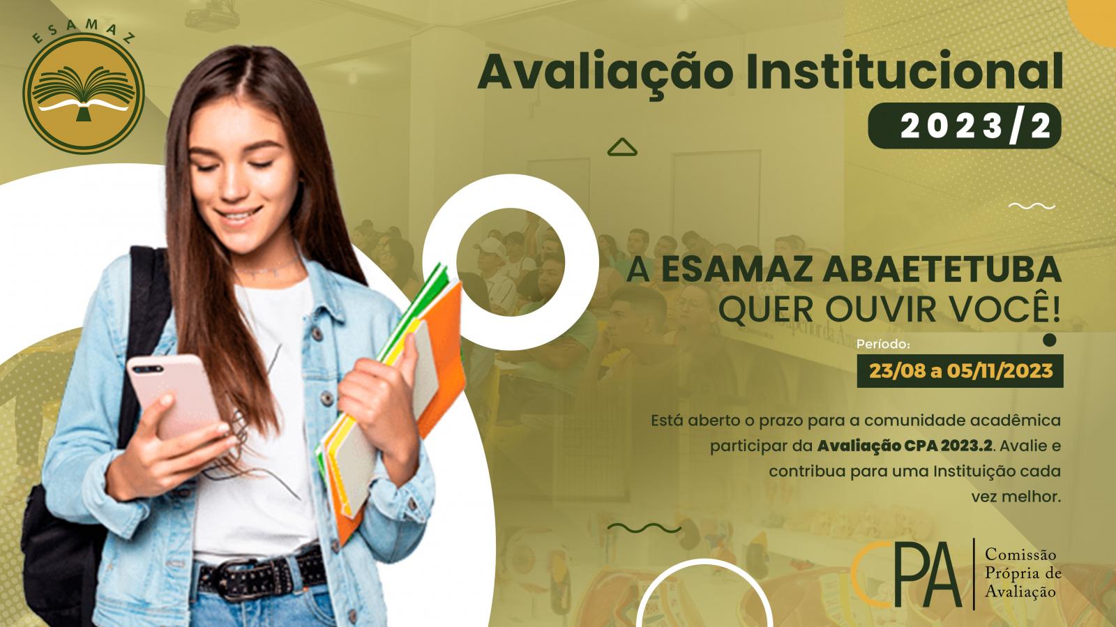 Período de Avaliação Institucional 2023/2 ocorrerá entre os dias 23/08 e 05/11/2023 Período de Avaliação Institucional 2023/2 ocorrerá entre os dias 23/08 e 05/11/2023